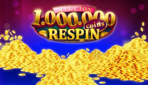 Million Coins Respin 5